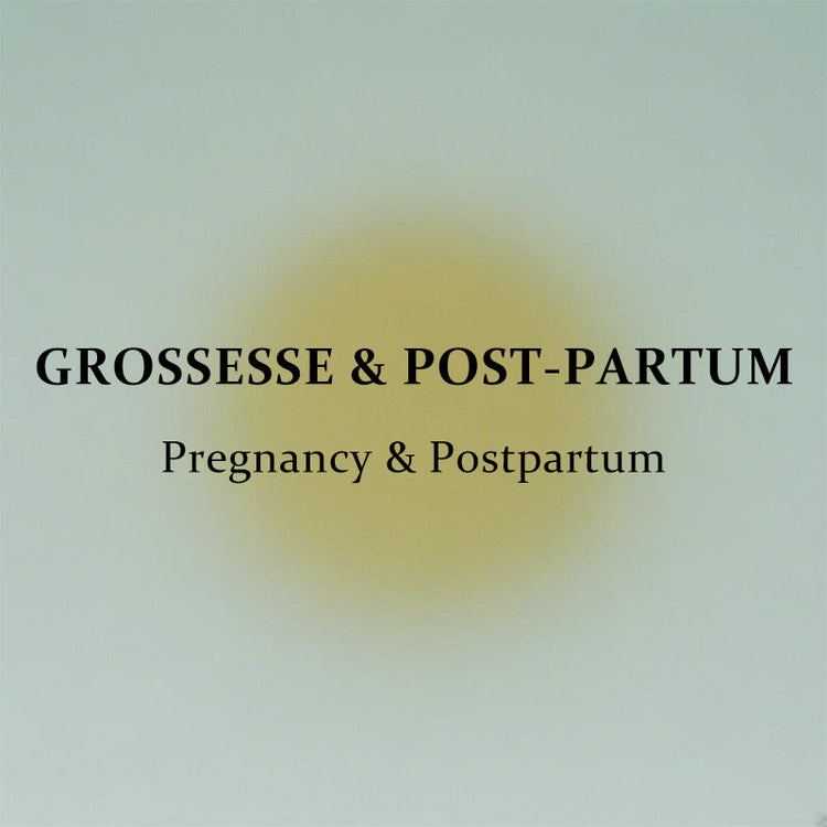 Grossesse & Post-partum